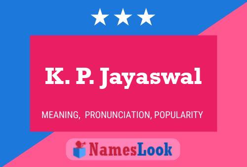 K. P. Jayaswal 名字海报