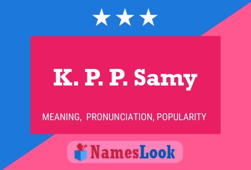 K. P. P. Samy 名字海报