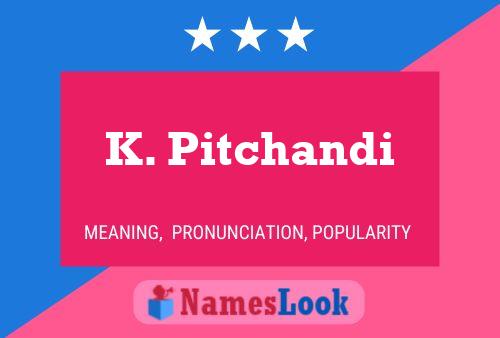 K. Pitchandi 名字海报