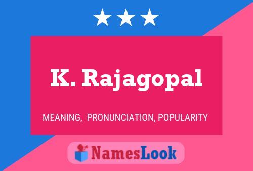 K. Rajagopal 名字海报