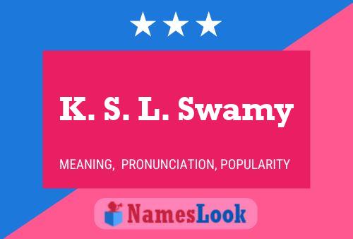 K. S. L. Swamy 名字海报