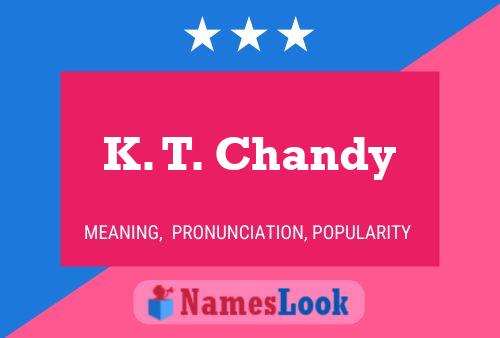 K. T. Chandy 名字海报