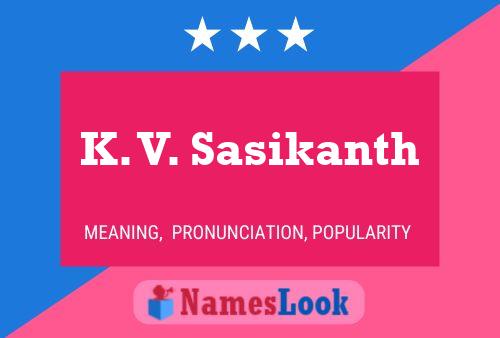 K. V. Sasikanth 名字海报