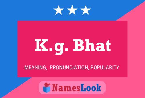 K.g. Bhat 名字海报