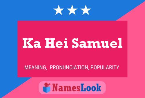 Ka Hei Samuel 名字海报