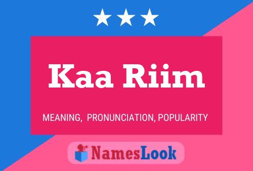 Kaa Riim 名字海报