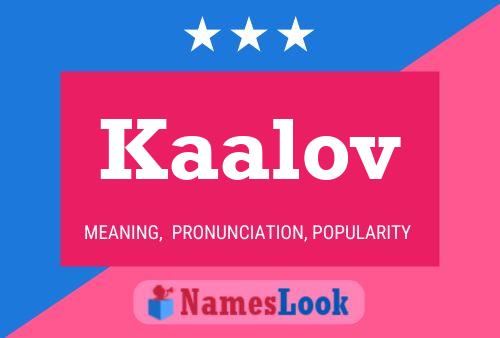 Kaalov 名字海报