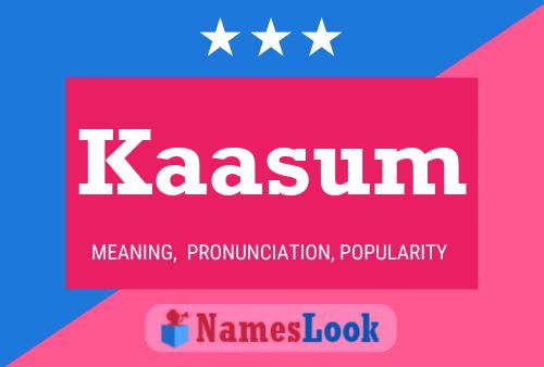 Kaasum 名字海报