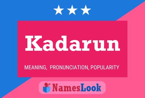 Kadarun 名字海报