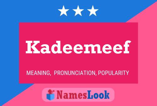 Kadeemeef 名字海报