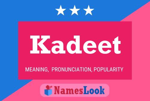 Kadeet 名字海报