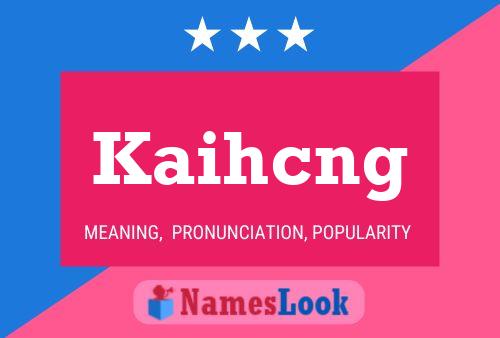 Kaihcng 名字海报