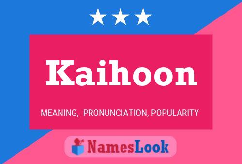 Kaihoon 名字海报