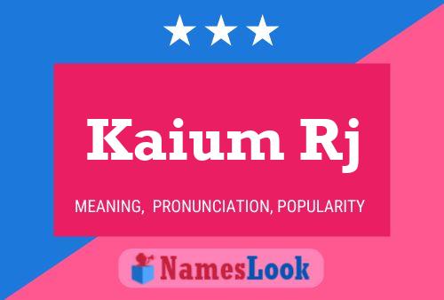 Kaium Rj 名字海报