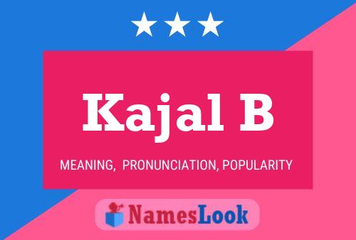 Kajal B 名字海报