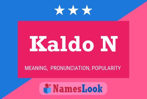 Kaldo N 名字海报