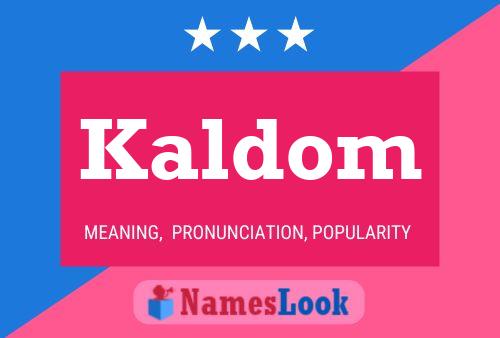 Kaldom 名字海报