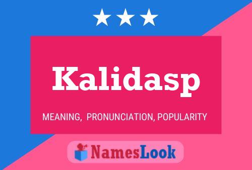 Kalidasp 名字海报