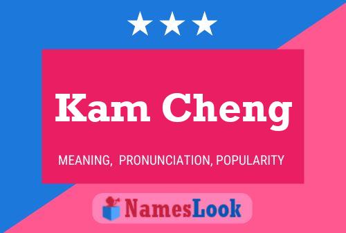 Kam Cheng 名字海报