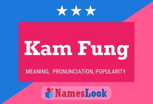 Kam Fung 名字海报