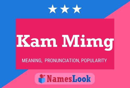 Kam Mimg 名字海报