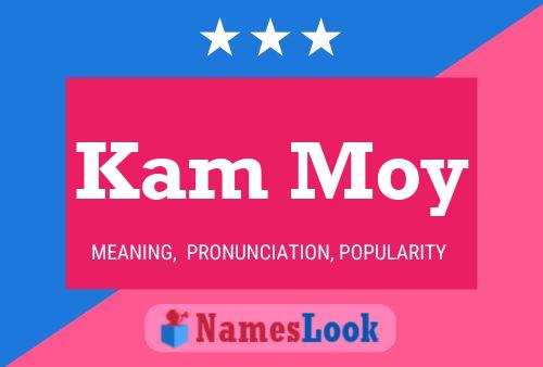 Kam Moy 名字海报