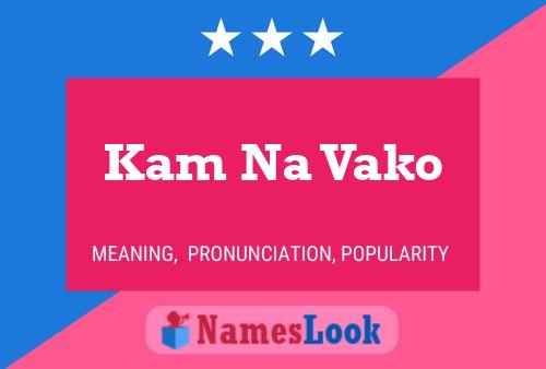 Kam Na Vako 名字海报