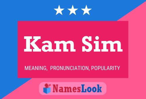 Kam Sim 名字海报