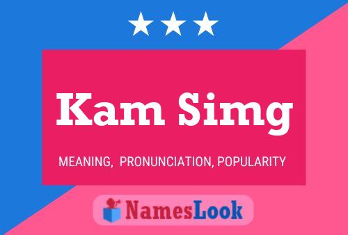 Kam Simg 名字海报