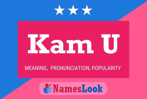 Kam U 名字海报