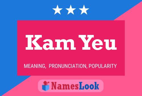 Kam Yeu 名字海报