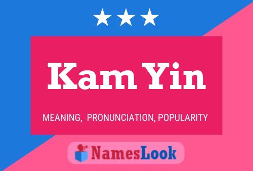 Kam Yin 名字海报