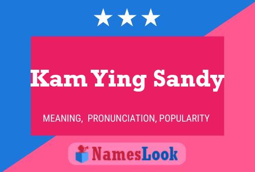 Kam Ying Sandy 名字海报