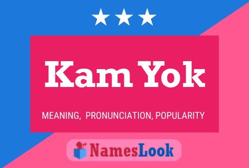 Kam Yok 名字海报