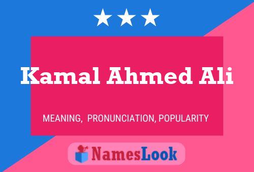 Kamal Ahmed Ali 名字海报