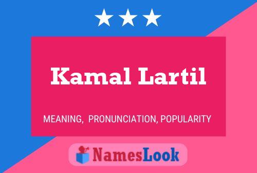 Kamal Lartil 名字海报