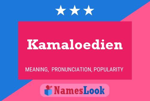 Kamaloedien 名字海报