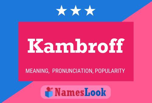 Kambroff 名字海报