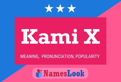 Kami X 名字海报