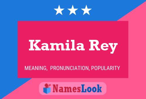 Kamila Rey 名字海报