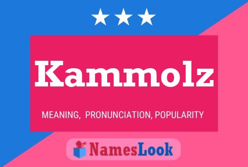 Kammolz 名字海报