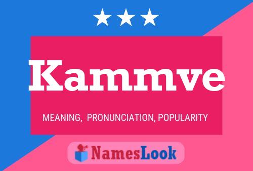 Kammve 名字海报