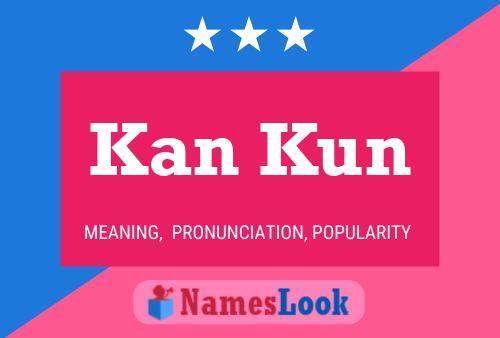 Kan Kun 名字海报