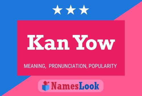 Kan Yow 名字海报