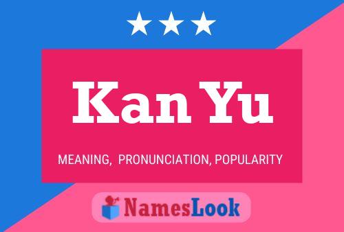 Kan Yu 名字海报