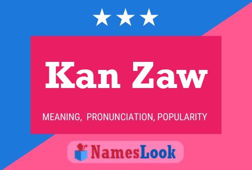 Kan Zaw 名字海报