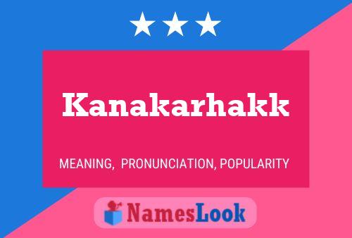 Kanakarhakk 名字海报