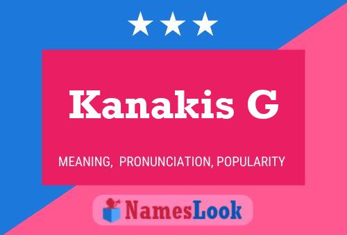 Kanakis G 名字海报