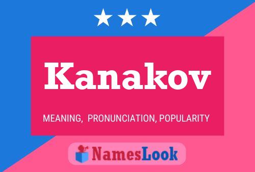 Kanakov 名字海报