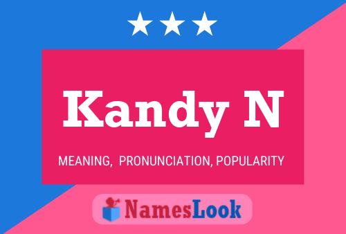 Kandy N 名字海报